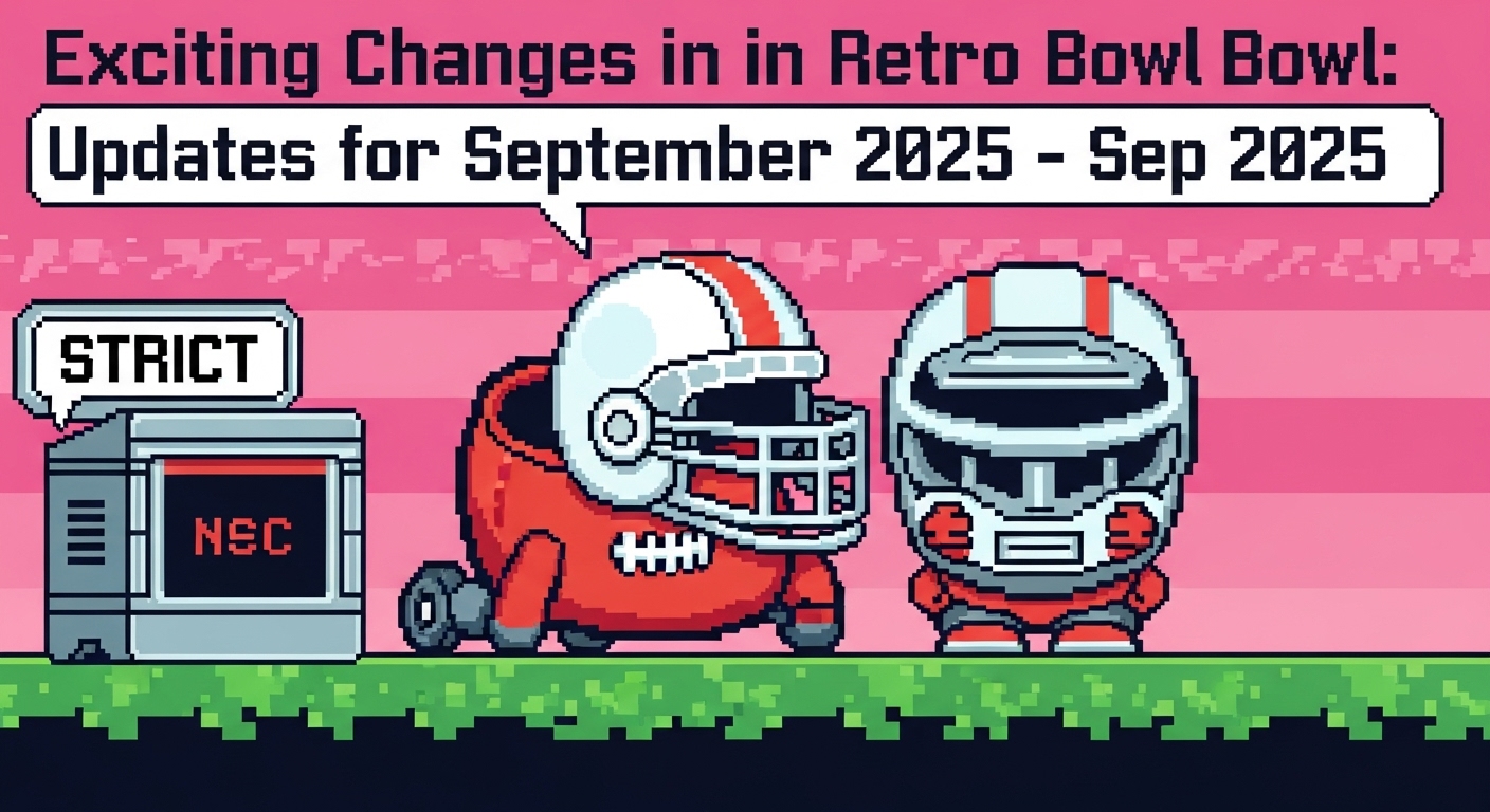 Exciting Changes in Retro Bowl: Updates for September 2025
